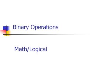 PPT - Binary Operations PowerPoint Presentation, Free Download - ID:6666259