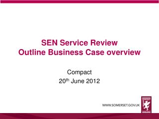 SEN Service Review Outline Business Case overview