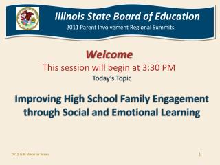 Today’s Topic Improving High School Family Engagement through Social and Emotional Learning