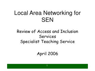 Local Area Networking for SEN