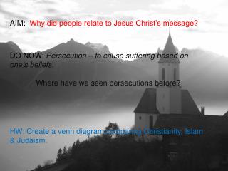 AIM: Why did people relate to Jesus Christ’s message?