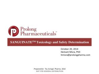 SANGUINATE TM Toxicology and Safety Determination