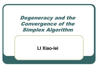 Degeneracy and the Convergence of the Simplex Algorithm