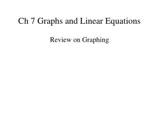 Ch 7 Graphs and Linear Equations