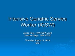 Intensive Geriatric Service Worker (IGSW)