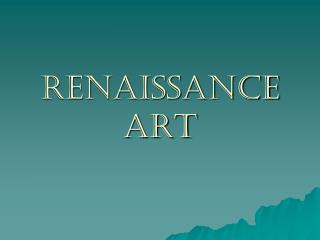 RENAISSANCE ART