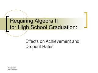 Requiring Algebra II for High School Graduation: