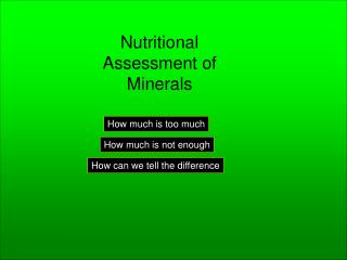 Nutritional Assessment of Minerals