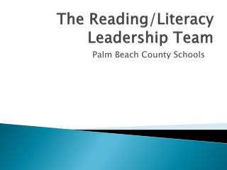 The Reading/Literacy Leadership Team