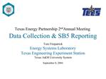 Texas Energy Partnership 2nd Annual Meeting Data Collection SB5 Reporting
