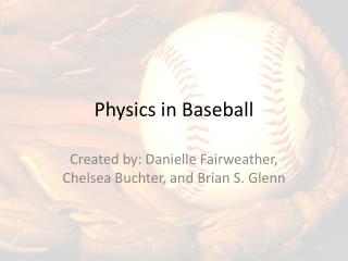 Physics in Baseball