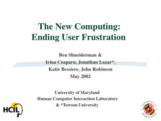 The New Computing: Ending User Frustration