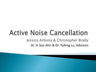 Active Noise Cancellation