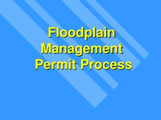 Floodplain Management Permit Process