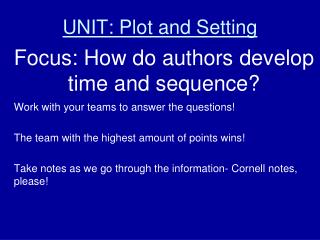 UNIT: Plot and Setting