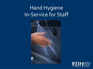 Hand Hygiene In-Service for Staff