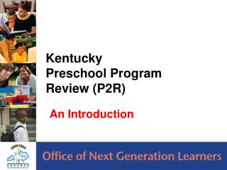 Kentucky Preschool Program Review (P2R)