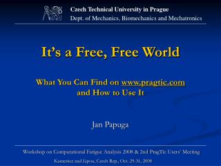 It’s a Free, Free World What You Can Find on pragtic a nd How to Use It