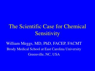The Scientific Case for Chemical Sensitivity