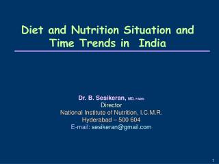Diet and Nutrition Situation and Time Trends in India