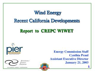 Wind Energy Recent California Developments Report to CREPC WIWET