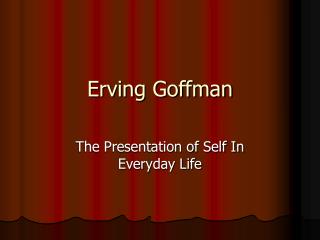 Erving Goffman