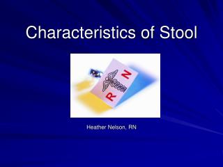 Characteristics of Stool