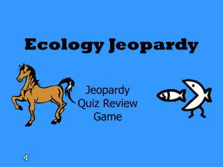 Ecology Jeopardy