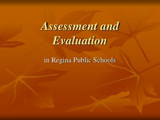 Assessment and Evaluation