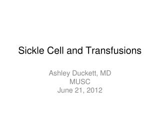 Sickle Cell and Transfusions