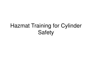 Hazmat Training for Cylinder Safety