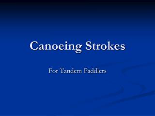Canoeing Strokes