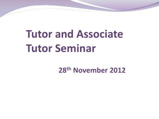 Tutor and Associate Tutor Seminar