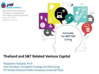 2013 ATPAC Annual Meeting Thailand-U.S . Cooperation: From R&amp;D to Commercialization