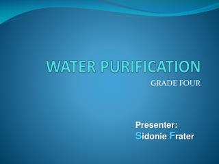 WATER PURIFICATION