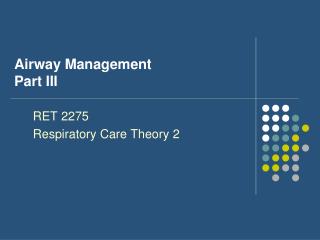 Airway Management Part III