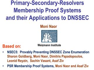 Primary-Secondary-Resolvers Membership Proof Systems and their Applications to DNSSEC