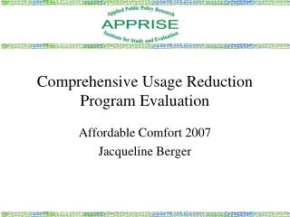 Comprehensive Usage Reduction Program Evaluation