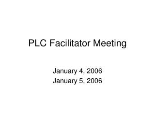 PLC Facilitator Meeting