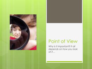 Point of View