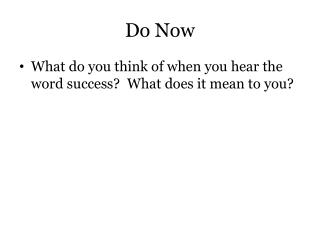 Do Now