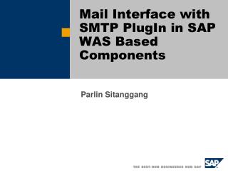 Mail Interface with SMTP PlugIn in SAP WAS Based Components