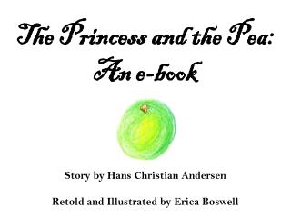 The Princess and the Pea: An e-book