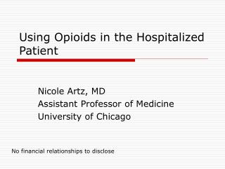 Using Opioids in the Hospitalized Patient