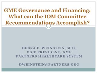 GME Governance and Financing: What can the IOM Committee Recommendations Accomplish?