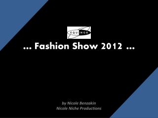 … Fashion Show 2012 …