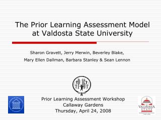 The Prior Learning Assessment Model at Valdosta State University