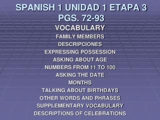 SPANISH 1 UNIDAD 1 ETAPA 3 PGS. 72-93