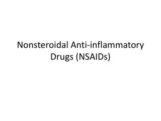 Nonsteroidal Anti-inflammatory Drugs (NSAIDs)