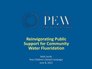 Reinvigorating Public Support for Community Water Fluoridation